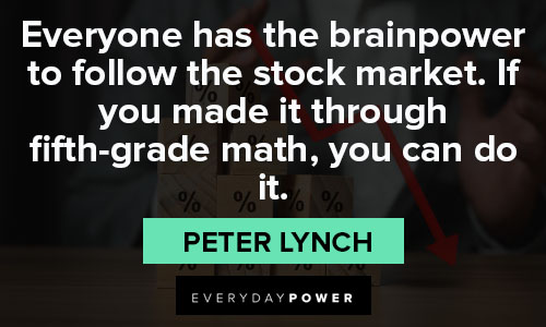 Stock Market Quotes about everyone has the brainpower to follow the stock market