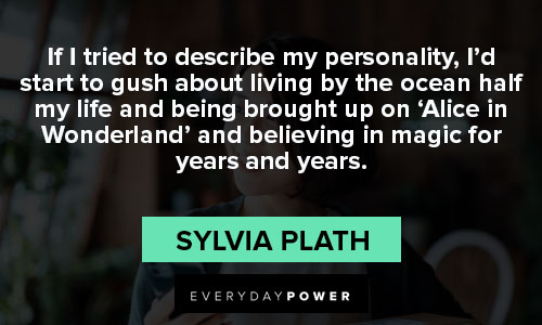 Sylvia Plath quotes to describe my personality