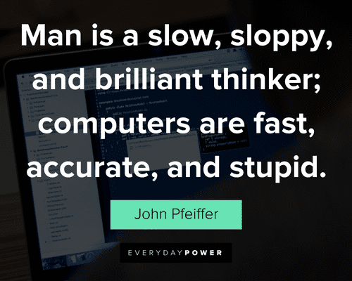 technology quotes about brilliant thinker
