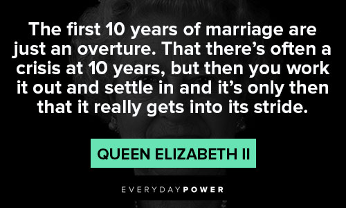 The Crown quotes about the first 10 years of marriage