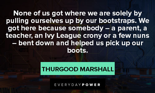 Thurgood Marshall quotes about Ivy league crony