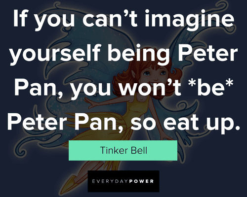 Tinker Bell quotes about imagine your self being peter pan