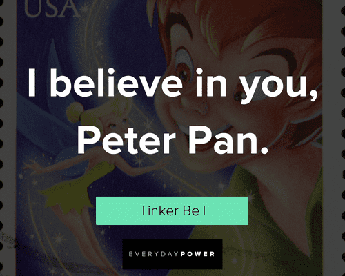 Tinker Bell quotes on I believe in you, Peter Pan