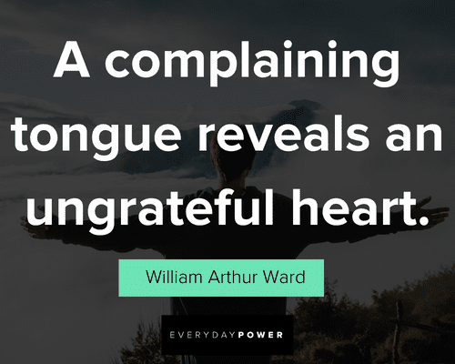 ungrateful quotes about a complaining tongue reveals an ungrateful heart