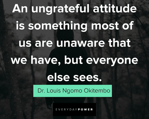 ungrateful quotes on attitude