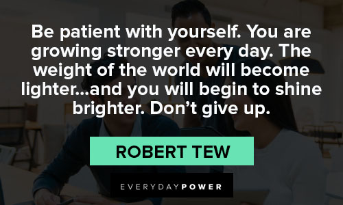 uplifting quotes about be patient with yourself