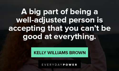 uplifting quotes about a big part of being a well-adjusted person is accepting