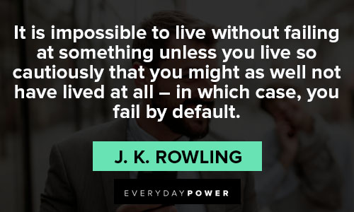 uplifting quotes about it is impossible to live without failing at something