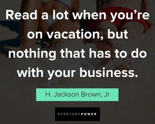 vacation quotes about read a lot when you're on vacation