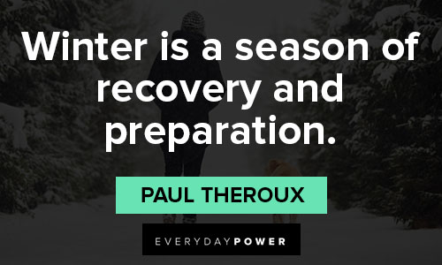 winter quotes about winter is a season of recovery and preparation