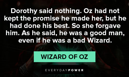 Wizard of Oz Quotes about he was a good man, even if he was a bad Wizard