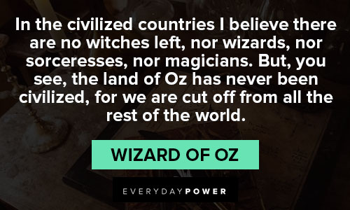 Wizard of Oz Quotes about civilized countries