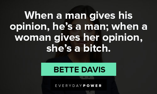 women empowerment quotes about when a woman gives her opinion