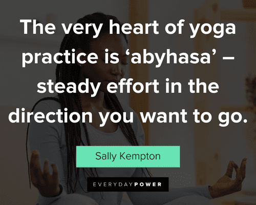 yoga quotes about steady effort in the direction you want to go