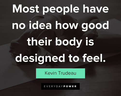yoga quotes about most people have no idea how good their body is designed to feel