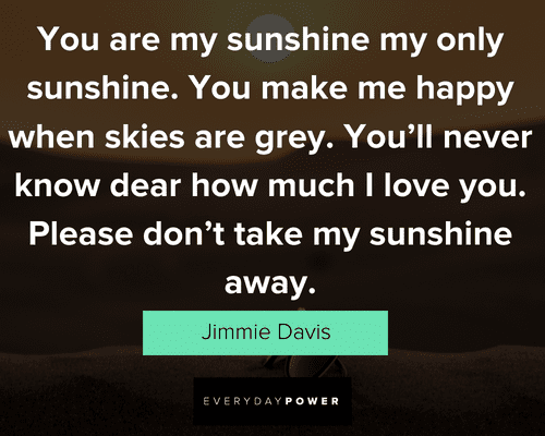 you are my sunshine quotes on happiness