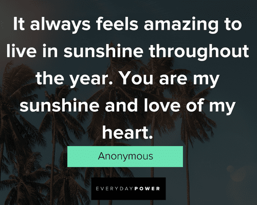 Inspirational you are my sunshine quotes