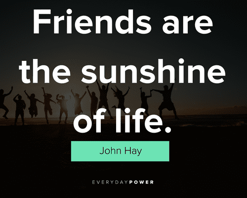 you are my sunshine quotes on friends