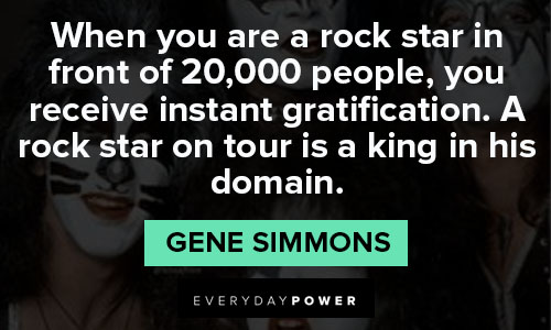 kiss quotes from Gene Simmons