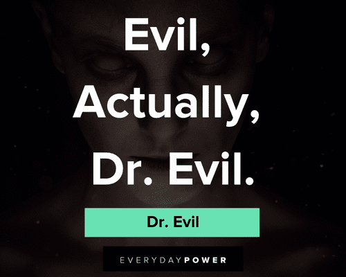 Dr. Evil quotes on Evil, Actually, Dr Evil