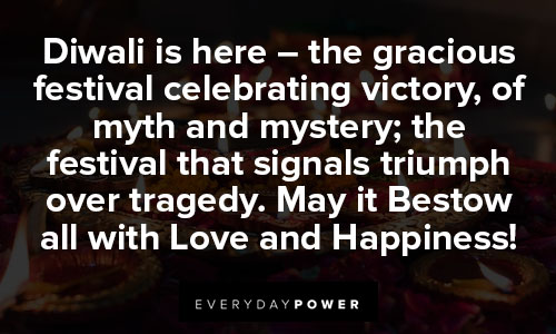 Diwali quotes on the gracious festival celebrating victory, of myth and mystery