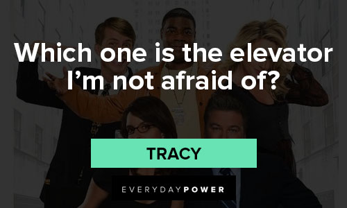 30 Rock quotes from Tracy