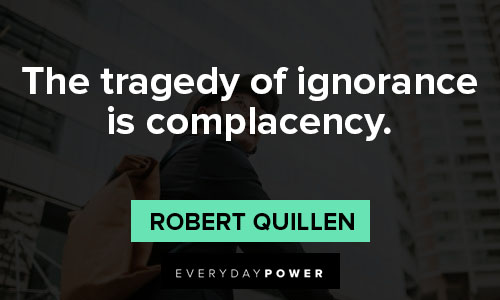 complacency quotes about ignorance