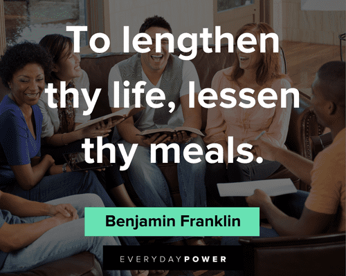 Benjamin Franklin quotes to lengthen thy life, lessen thy meals