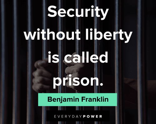 Benjamin Franklin quotes about security without liberty is called prison