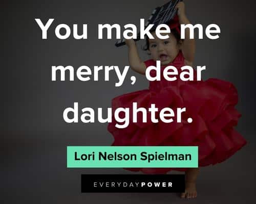 baby girl quotes about you make me merry, dear daughter