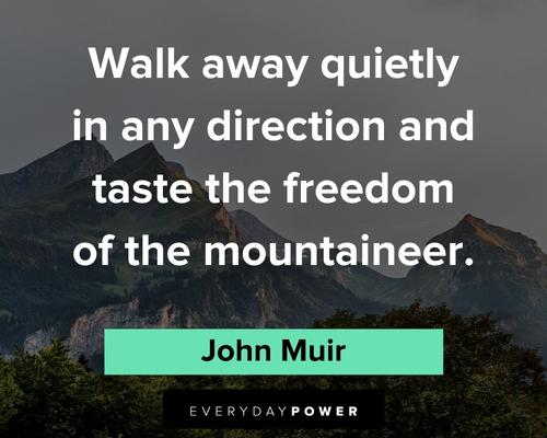 Freedom John Muir quotes