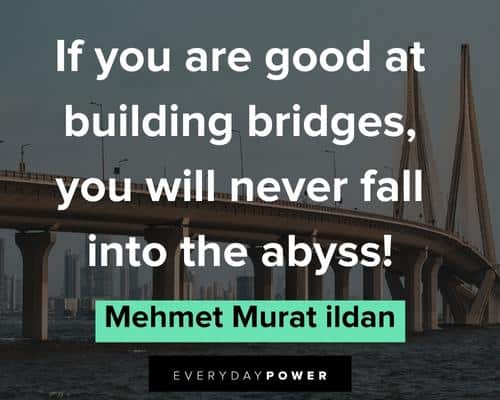bridge quotes about building bridges