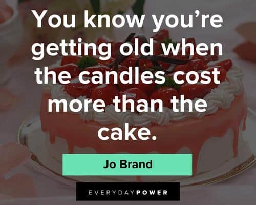 cake quotes about the candles cost more than the cake