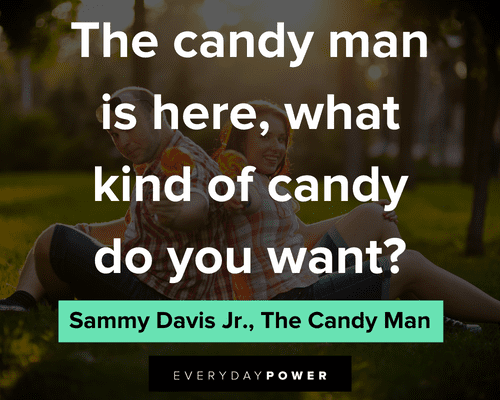 Candyman - We want to encourage you to try making some of