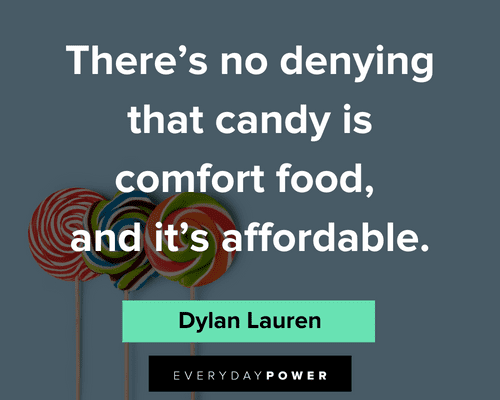 candy quotes that candy is comfort food