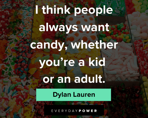candy quotes about how we all love it