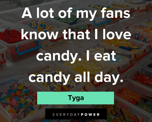 candy quotes about I eat candy all day