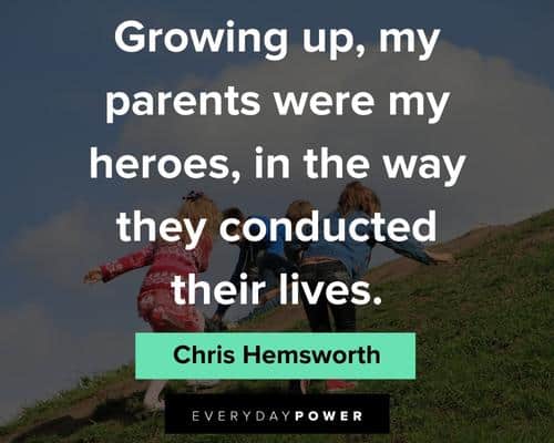 childhood quotes about parents are my heroes