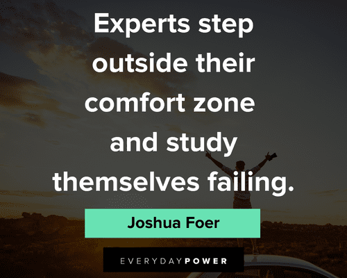 comfort zone quotes from Joshua Foer