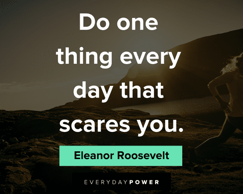 comfort zone quotes about do one thing every day that scares you