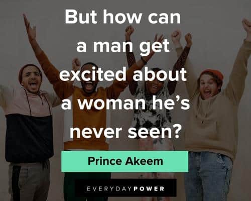 Coming to America quotes about excited about a woman he's never