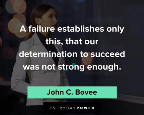 determination quotes on failure