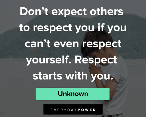 disrespect quotes about don't expect others to respect you