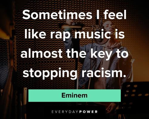Eminem quotes to stopping racism