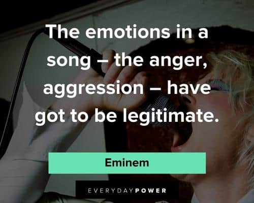 Eminem quotes about the emotions in a song