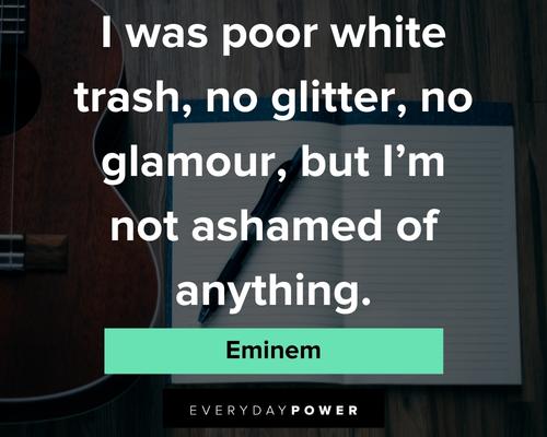 Eminem quotes about poor white trash