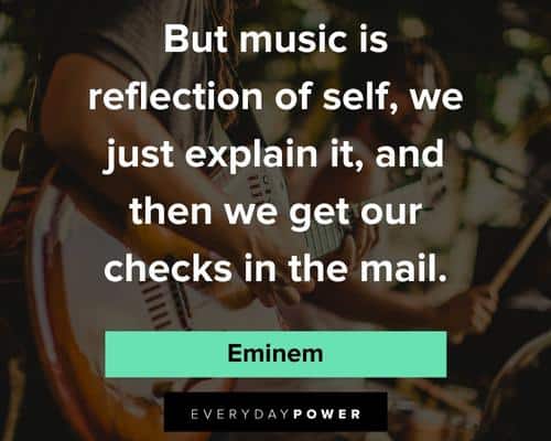 Eminem quotes about music is reflection of self