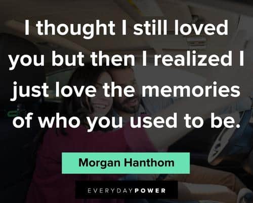 ex quotes about love the memories 