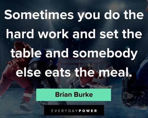 hockey quotes about the hard work