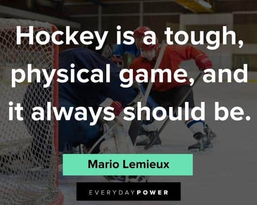 hockey quotes on physical game